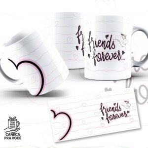 Caneca Friends & Forever